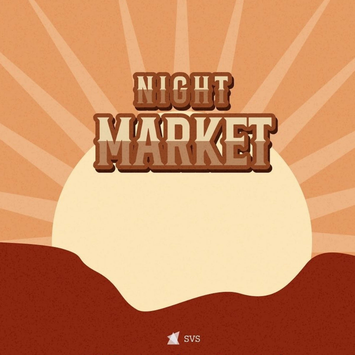 Promotional graphic with headline ‘Night Market’ over a stylized setting sun, radiating rays, brown desert hills, and small SVS logo