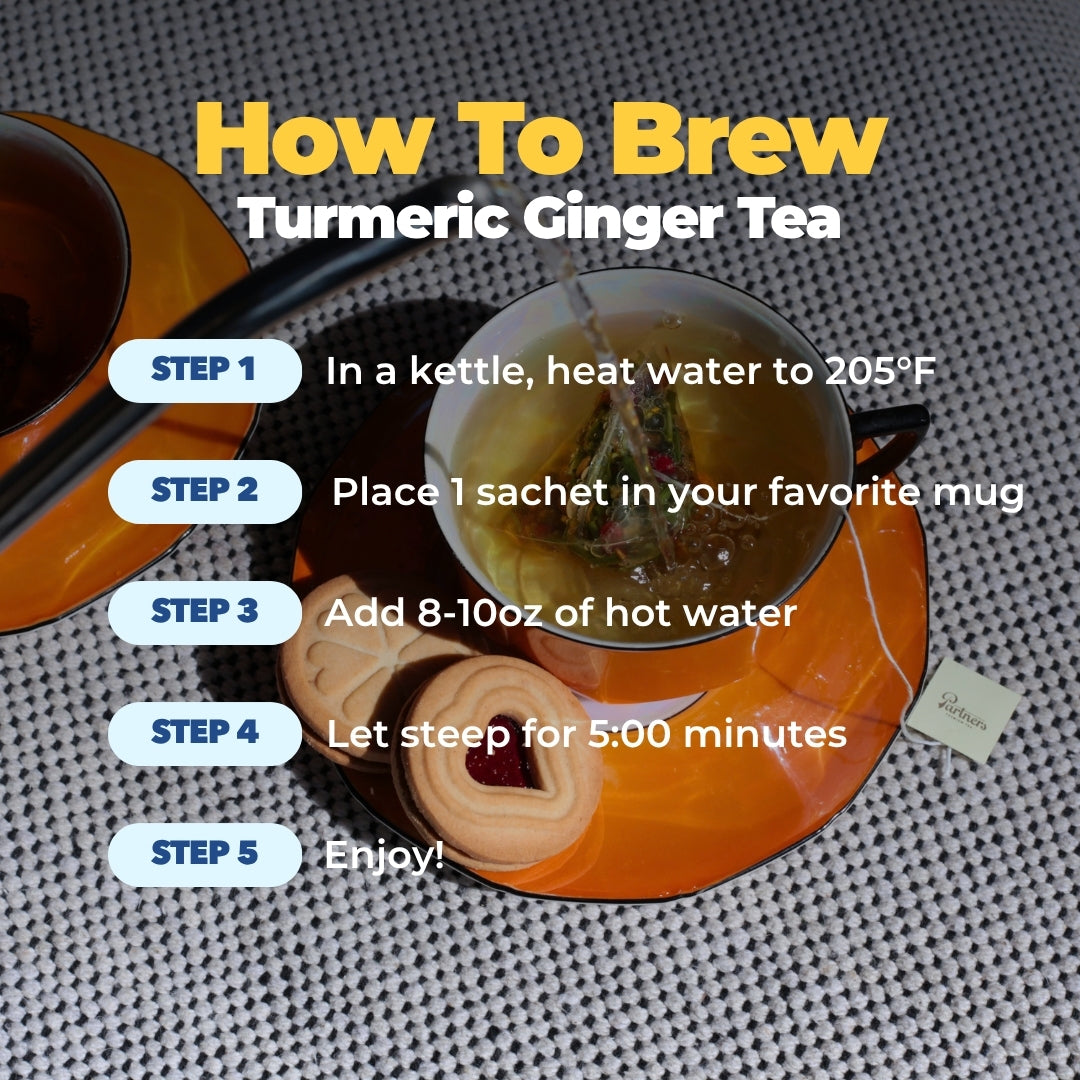 Turmeric Ginger Tea brewing steps: heat water to 205 degrees, add one sachet and 8 to 10 ounces of water, steep 5 minutes